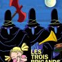 les 3 brigands - Affiche du 15/11/2007