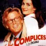 Les Complices - Affiche du 25/09/2007