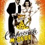 L'Impossible Monsieur Bébé - Affiche du 24/10/2007 L'Impossible Monsieur Bébé - Affiche du 24/10/2007