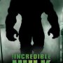 L'incroyable Hulk : Images du monstre - Affiche du 09/02/2008 L'incroyable Hulk : Images du monstre - Affiche du 09/02/2008