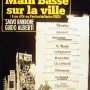 Main basse sur la ville - Affiche du 26/11/2007