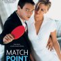 Match Point - Affiche du 17/10/2007 Match Point - Affiche du 17/10/2007