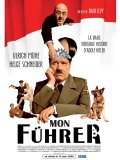 Mon fuhrer, la vraie veritable histoire d'Adolf Hitler