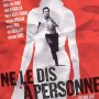 Ne le dis à personne - Affiche du 09/08/2008 Ne le dis à personne - Affiche du 09/08/2008