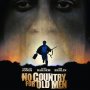 No Country for Old Men - Non, ce pays n'est pas pour le vieil homme - Affiche du 03/10/2007 No Country for Old Men - Non, ce pays n'est pas pour le vieil homme - Affiche du 03/10/2007