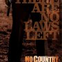No Country for Old Men - Non, ce pays n'est pas pour le vieil homme - Affiche du 03/10/2007 No Country for Old Men - Non, ce pays n'est pas pour le vieil homme - Affiche du 03/10/2007