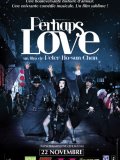 Perhaps Love