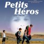 Petits heros - Affiche du 04/03/2008 Petits heros - Affiche du 04/03/2008