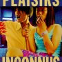 Plaisirs Inconnus - Affiche du 25/09/2007