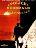 Police Fédérale Los Angeles