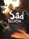 Sad Vacation