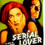 Serial lover - Affiche du 25/09/2007