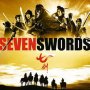 Seven Swords - Affiche du 25/09/2007