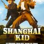 Shanghai Kid - Affiche du 25/09/2007