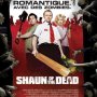 Shaun of the Dead - Affiche du 31/10/2007 Shaun of the Dead - Affiche du 31/10/2007