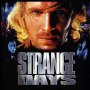Strange Days - Affiche du 25/09/2007