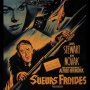 Sueurs froides - Affiche du 14/11/2007 Sueurs froides - Affiche du 14/11/2007