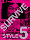 Survive Style 5+