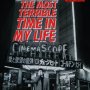 The Most Terrible Time in my Life - Affiche du 11/08/2008