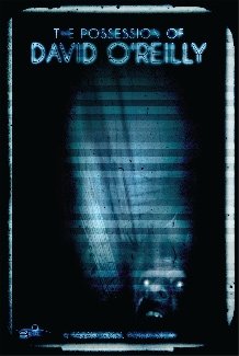 The Possession Of David O’reilly, le Paranormal Activity anglais