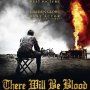 There Will Be Blood : Cinq minutes en ligne - Affiche du 16/01/2008