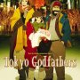 Tokyo Godfathers - Affiche du 27/01/2008 Tokyo Godfathers - Affiche du 27/01/2008
