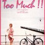 Too Much ! - Affiche du 25/09/2007