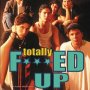 Totally Fucked Up - Affiche du 04/09/2008