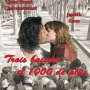 Trois baisers... et 1000 de plus... - Affiche du 12/12/2007