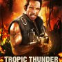 Tropic Thunder - Affiche du 04/04/2008 Tropic Thunder - Affiche du 04/04/2008