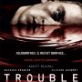 Trouble - Affiche du 25/09/2007