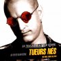 Tueurs nés - Affiche du 25/09/2007 Tueurs nés - Affiche du 25/09/2007