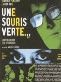 Une Souris Verte...