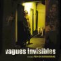 Vagues Invisibles - Affiche du 25/09/2007 Vagues Invisibles - Affiche du 25/09/2007
