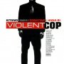 Violent Cop - Affiche du 05/02/2008