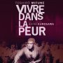 Vivre dans la peur - Affiche du 16/02/2008 Vivre dans la peur - Affiche du 16/02/2008